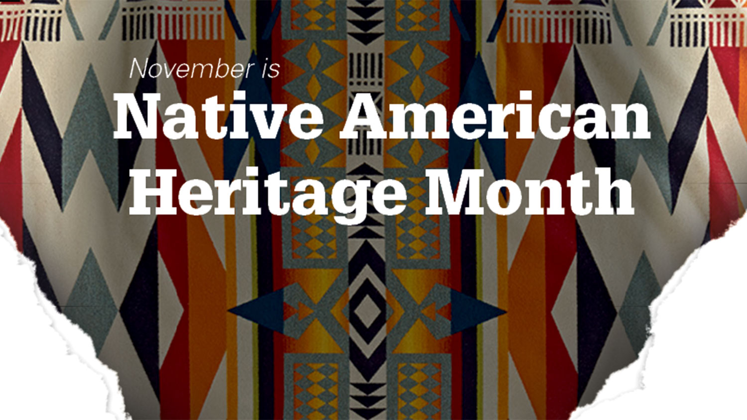Native American Heritage Month 2019