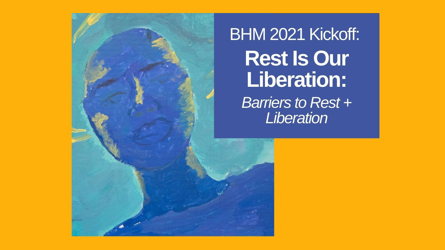 Black History Month 2021: Rest is Our Liberation